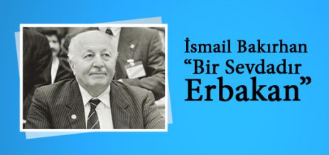 Bir Sevdadır Erbakan