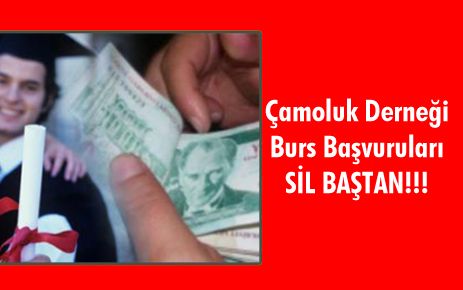 Burs başvuruları sil baştan!!