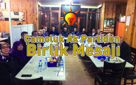 Çamoluk Ak Partiden Birlik Mesajı