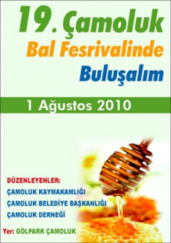 ÇAMOLUK BAL FESTİVALİ 1 AĞUSTOS 2010