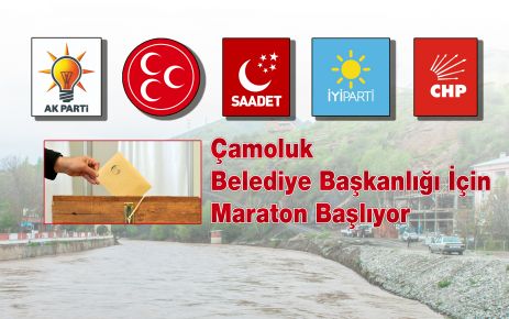 Çamoluk  Belediye Başkanlığı İçin  Maraton Başlıyor