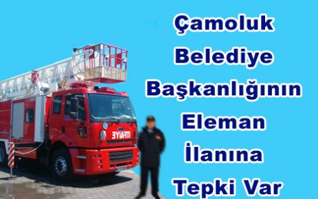 Çamoluk Belediyesi verdiği ilanla tepki topladı