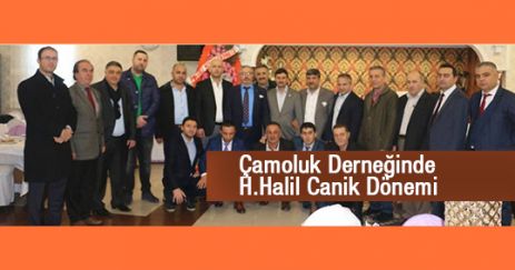 Çamoluk Derneğinde H.Halil Canik Dönemi