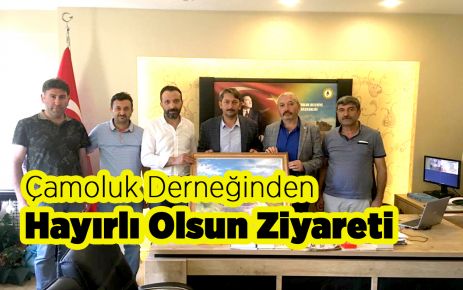 Çamoluk Derneğinden Belediye Başkanına Hayırlı Olsun Ziyareti.