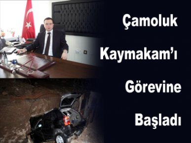 Çamoluk Kaymakamı Göreve Başladı