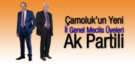 Çamoluk'un Yeni İl Genel Meclis Üyeleri