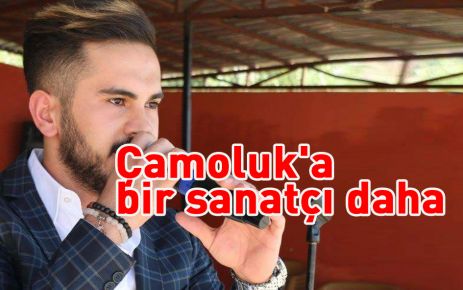 Çamoluk'a bir sanatçı daha