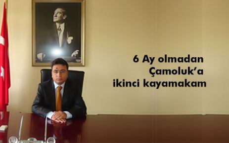 Çamoluk'a Yeni Kaymakam