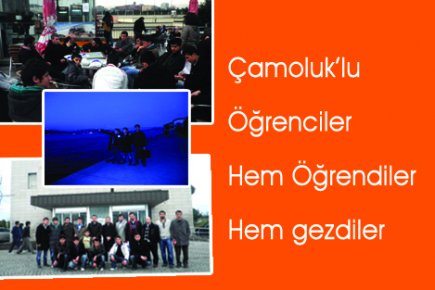 Çamoluk’lu Öğrenciler; Hem Eğlendiler Hem Öğrendiler. 