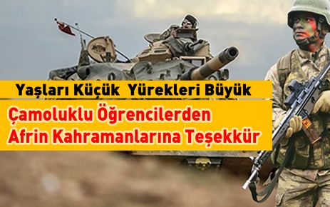 Çamoluklu Öğrencilerden Afrin Kahramanlarına Teşekkür