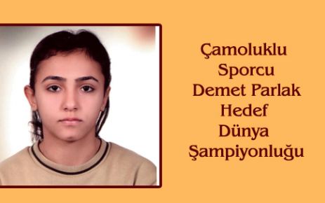 Çamoluklu Sporcu,Hedef Dünya Şampiyonluğu