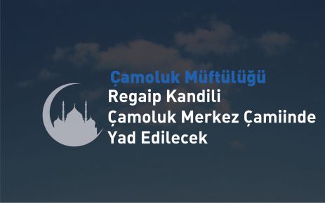 Çamoluk'ta Regaip Coşkusu