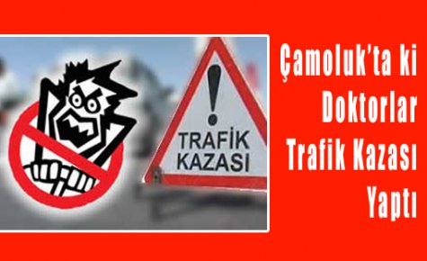 Çamoluk'ta Üst Üst'e İki Tarfik  Kazası