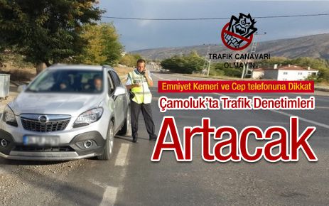 Çamoluk''ta,Cep telefonu ve Emniyet Kemerine Dikkat!