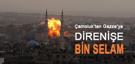 Çamoluk'tan Gazze'ye; Direnişe Bin Selam!