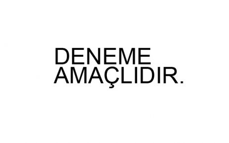 DENEME TE BİLİŞİM  silmeyin pasif durumda bırakın