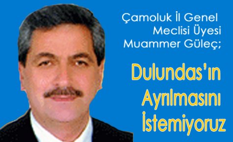 Dulundas'ın Ayrılmasını İstemiyoruz