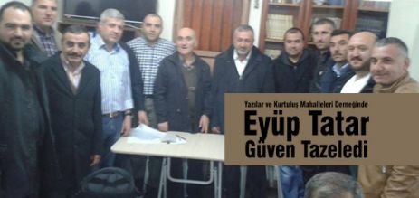 Eyüp Tatar Güven tazeledi