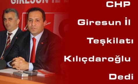 Giresun CHP “ Kılıçdaroğlu' nun Yanındayız“