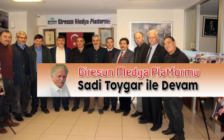 Giresun Medya Platformu Sadi Toygar ile devam dedi.