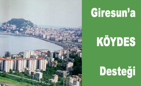 Giresun'a KÖYDES Desteği