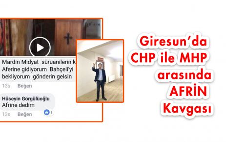 Giresun'da MHP CHP Afrin gerginliği