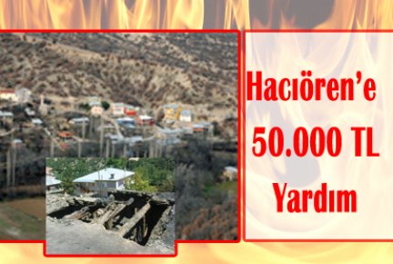 Hacıören’e 50.000 TL Yardım