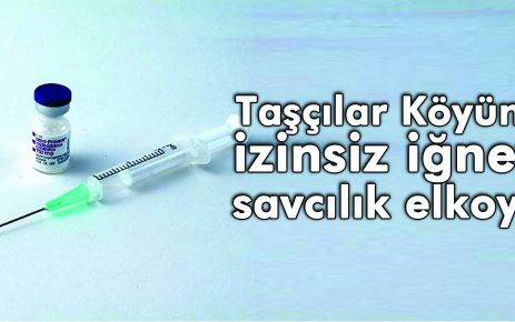 İzinsiz iğne yapan vatandaşa savcılık sorgulaması