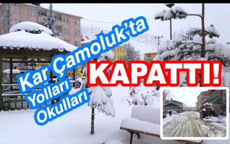 Kar Çamoluk'ta Yolları Kapattı,Okullar Tatil
