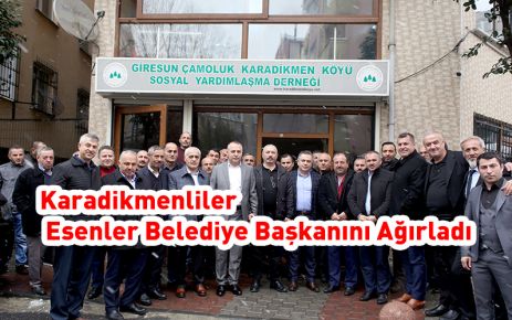 Karadikmen Esenler Belediye Başkanını Ağırladı