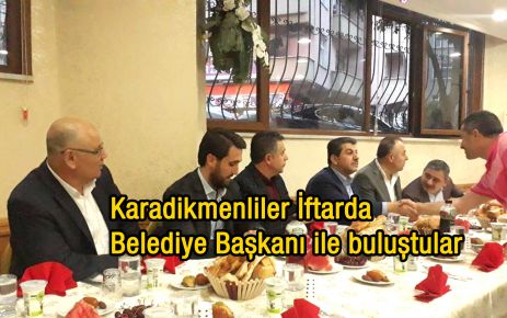 Karadikmenliler İftarda bir araya geldiler