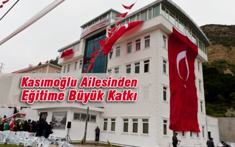 Kasımoğlu Ailesinden Eğitime Büyük Katkı