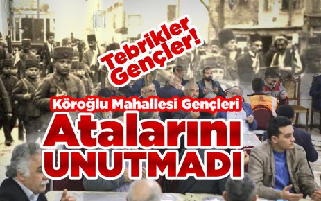 Köroğlu Gençleri Atalarını Unutmadı