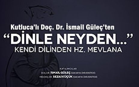 Kutluca'lı Doç. Dr. İsmail Güleç'ten 