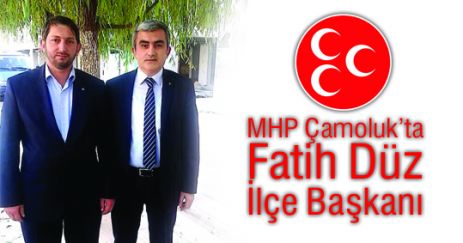 MHP Çamoluk İlçe Başkanı Fatih Düz Oldu