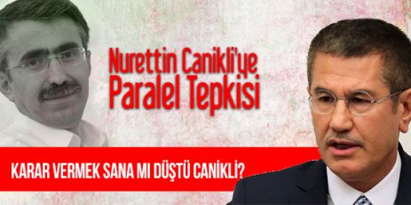 Nurettin Canikli'ye Paralel Tepkisi