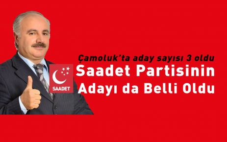 Saadet Partisinin Adayı Belli Oldu.