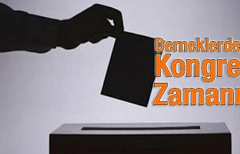 Derneklerde  Kongre Zamanı