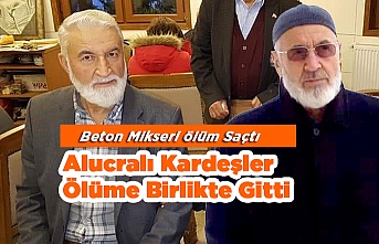 Alucralı Kardeşler Ölüme Birlikte Gitti