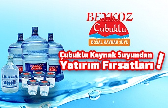 Çubuklu Kaynak Suyundan Yatırım Fırsatları