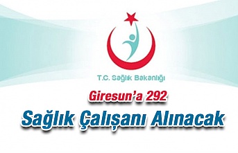 Giresun'a 292 Sağlık Personeli Alınacak