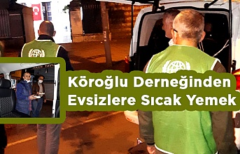 Köroğlu Derneğinden Evsizlere Sıcak Yemek