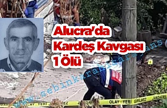 Alucra'da Kardeş Kavgası 1 Ölü