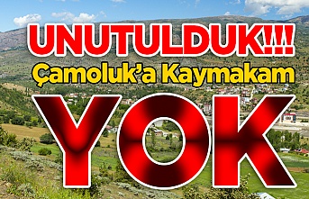 Çamoluk'a Kaymakam Yok!!!