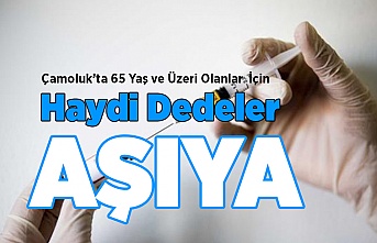 65 Yaş ve Üzeri Büyükler Aşıya Bekleniyorsunuz.