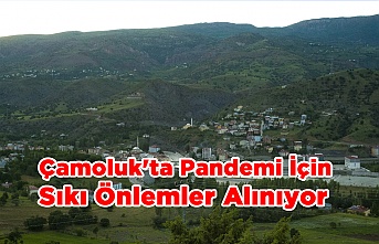 Çamoluk'ta Pandemi İçin Sıkı Önlemler Alınıyor.