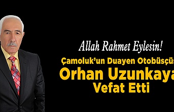 Orhan Uzunkaya Vefat etti