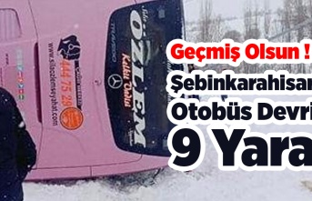 Şebinkarahisar'da Otobüs Devrildi 9 Yaralı