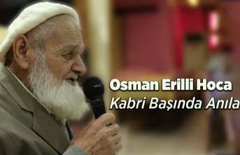 Osman Hoca Kabri Başında Anılacak