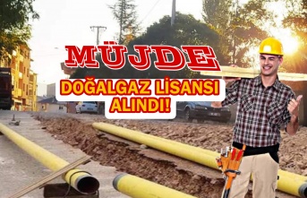 Müjde Doğalgaz Lisansı Alındı!